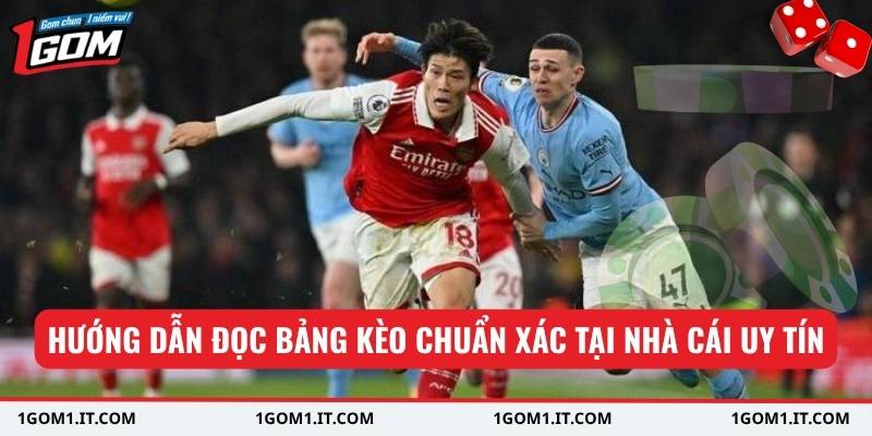 Hướng dẫn đọc bảng kèo chuẩn xác tại nhà cái uy tín