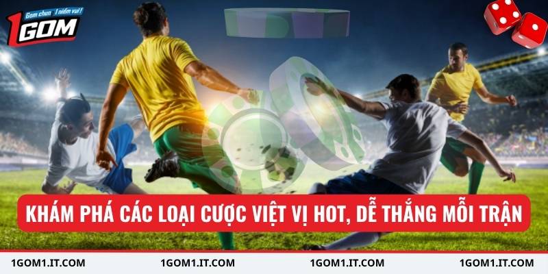 Khám phá các loại cược việt vị hot, dễ thắng mỗi trận